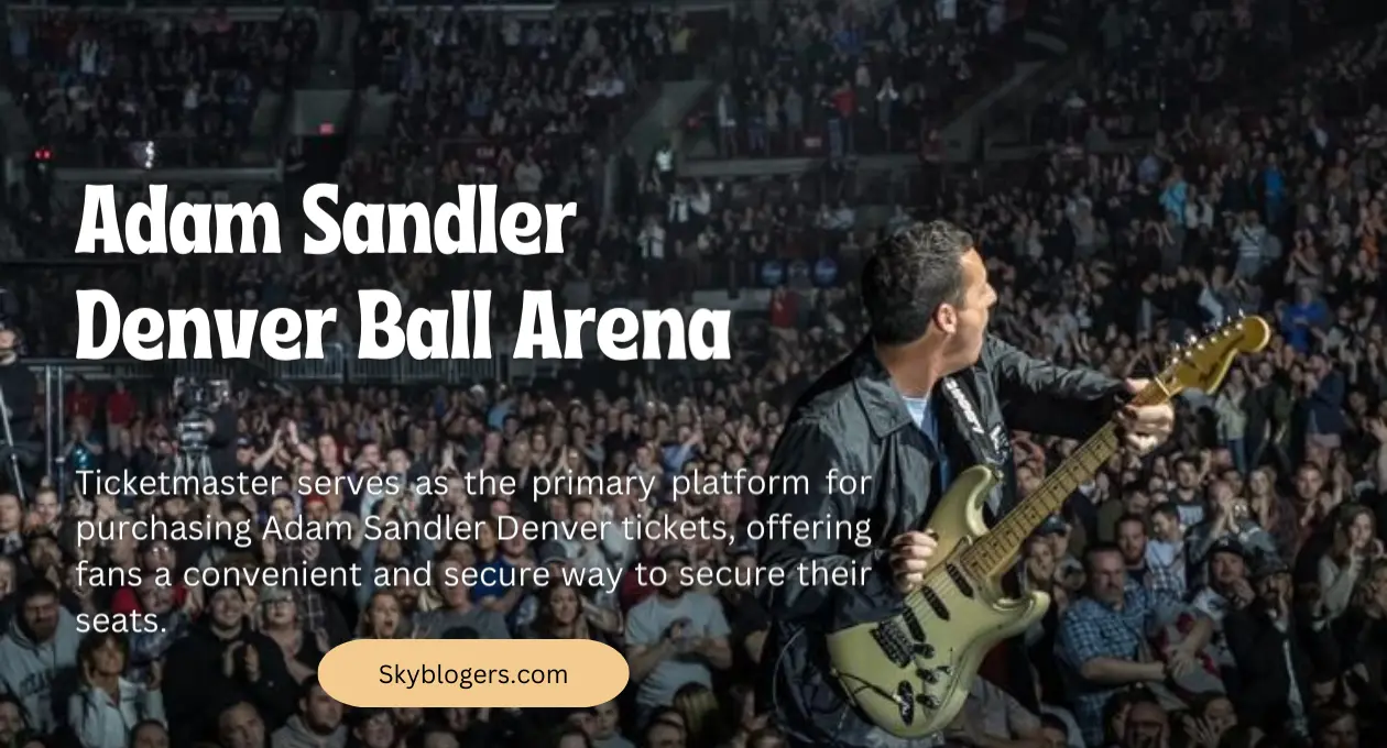 Adam Sandler Denver Ball Arena