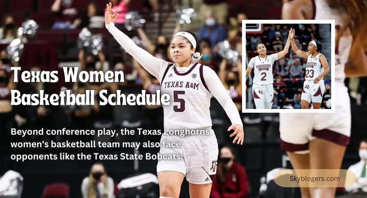 Texas Women Basketball Schedule