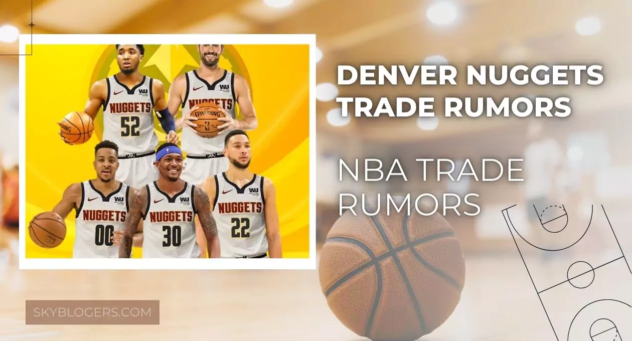 denver nuggets trade rumors