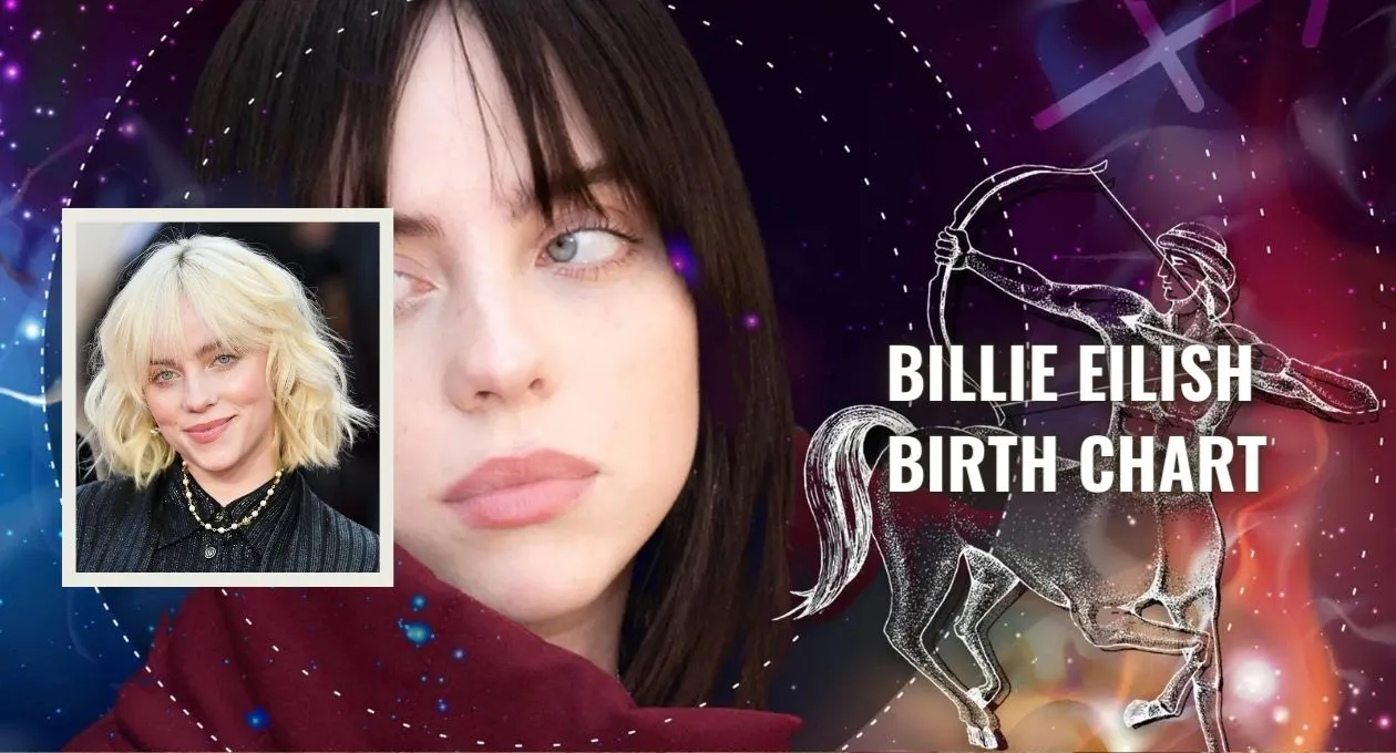 Unlocking the Best Mysteries of Billie Eilish Birth Chart